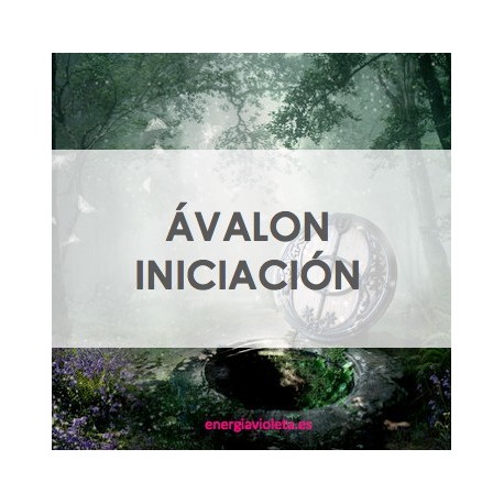 AVALON - INICIACIÓN A LA ENERGÍA DE ÁVALON