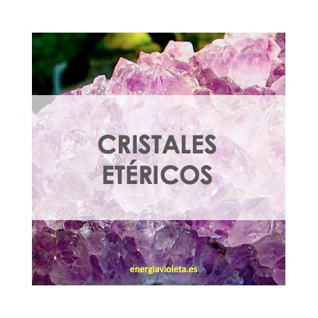cristales etéricos de las gemas