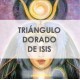 TRIÁNGULO DORADO DE ISIS