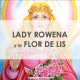 LADY ROWENA Y LA FLOR DE LIS