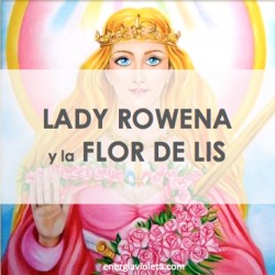 LADY ROWENA Y LA FLOR DE LIS