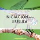 MEDICINA DE LA LIBÉLULA - INICIACIÓN