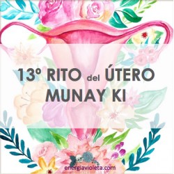 13º RITO DEL ÚTERO MUNAY KI - MI PROPIO MANUAL MAESTRO