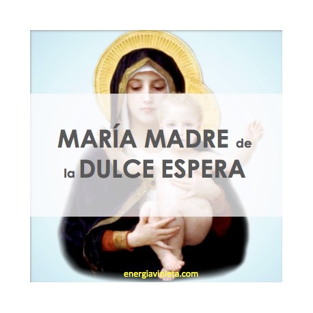 MADRE MARÍA CON VOCACIÓN A LA DULCE ESPERA