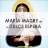 MADRE MARÍA CON VOCACIÓN A LA DULCE ESPERA