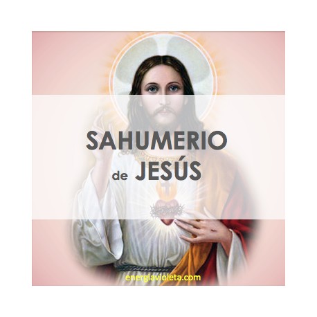 SAHUMERIO ALQUÍMICO DE JESÚS - EXORCISMO, LIMPIEZA Y LUZ
