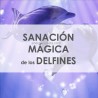 SANACIÓN MÁGICA DE LOS DELFINES